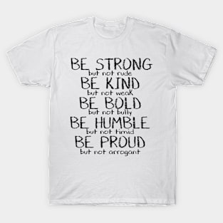 Be Strong Inspirational Quote T-Shirt